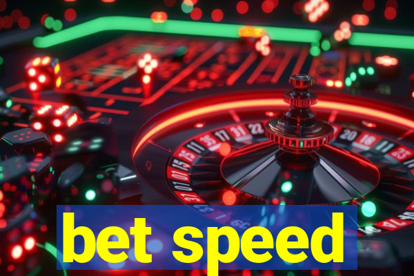 bet speed