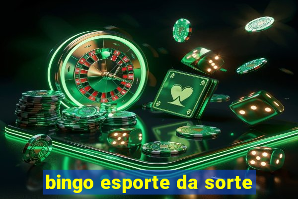 bingo esporte da sorte