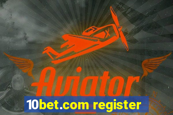 10bet.com register