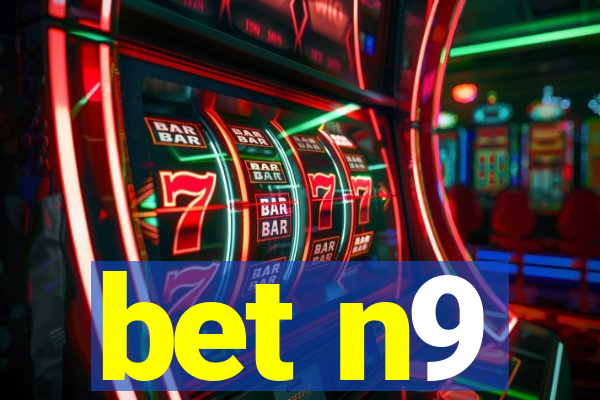 bet n9