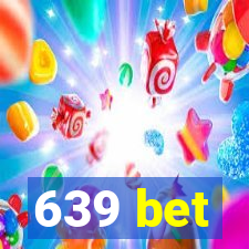 639 bet