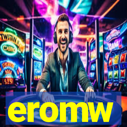 eromw