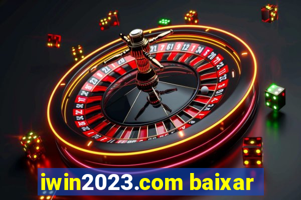 iwin2023.com baixar