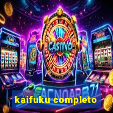 kaifuku completo