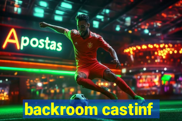 backroom castinf