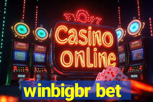 winbigbr bet