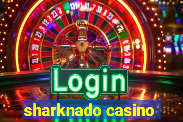 sharknado casino