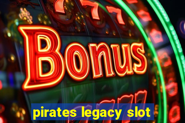 pirates legacy slot