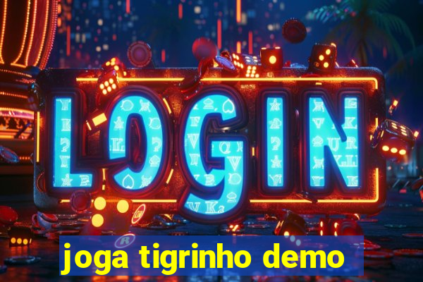 joga tigrinho demo