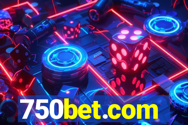 750bet.com