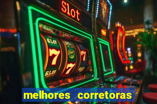 melhores corretoras de investimentos