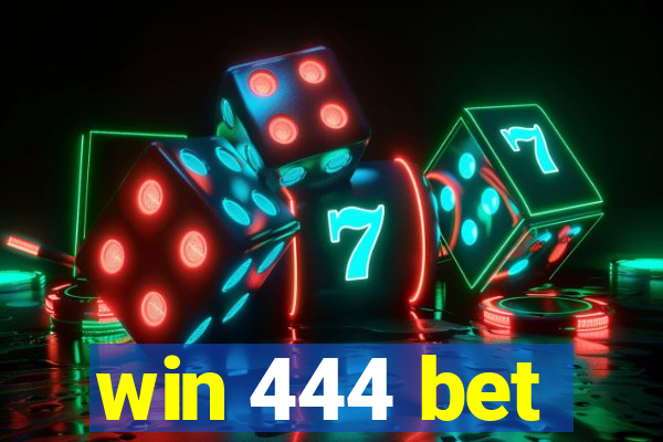 win 444 bet