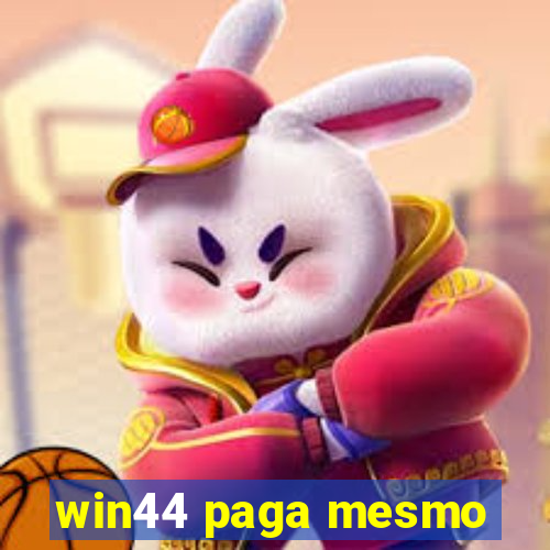 win44 paga mesmo