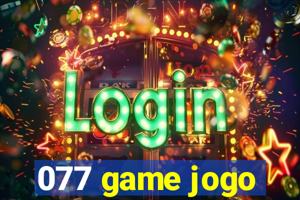 077 game jogo