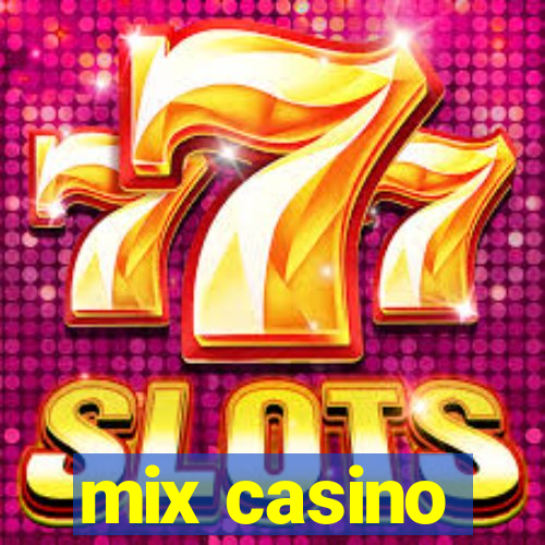 mix casino