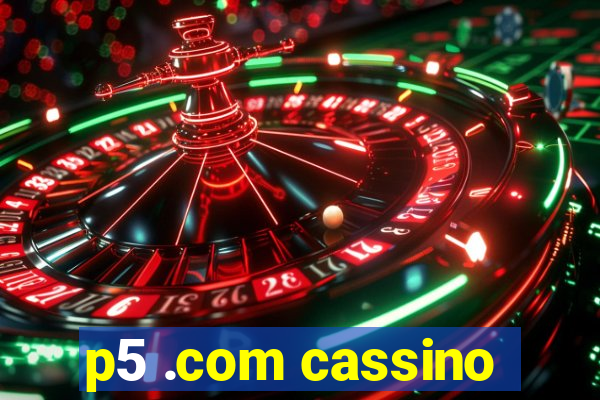 p5 .com cassino