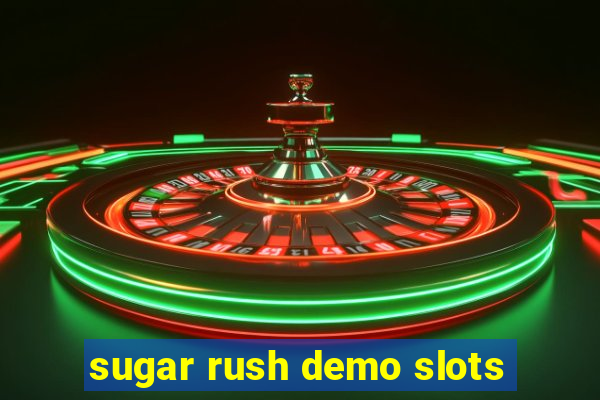 sugar rush demo slots