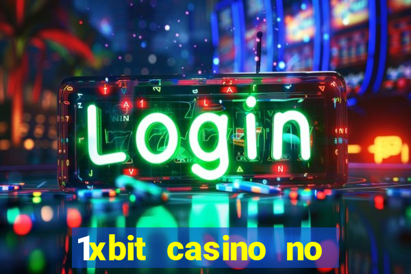 1xbit casino no deposit bonus