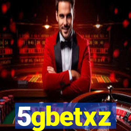 5gbetxz