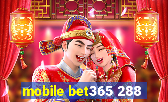 mobile bet365 288