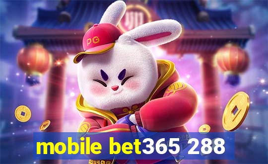 mobile bet365 288