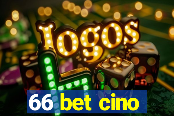 66 bet cino