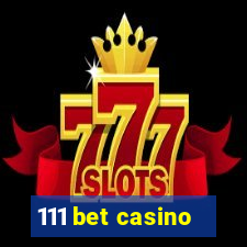 111 bet casino