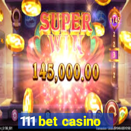 111 bet casino