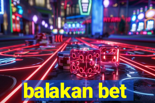 balakan bet