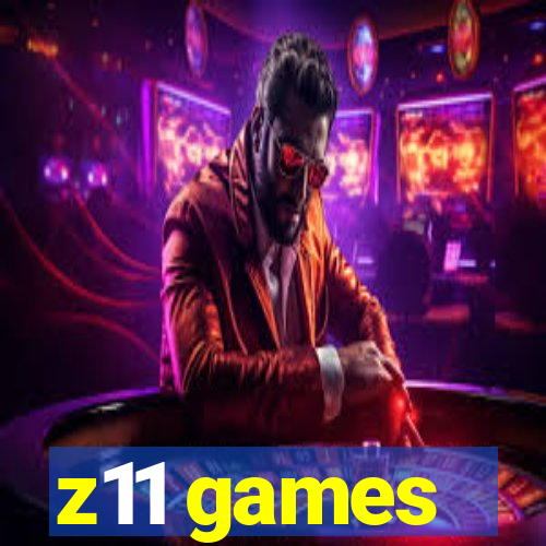 z11 games