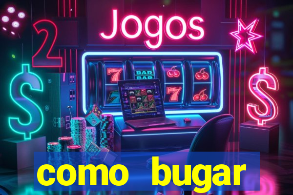 como bugar plataforma de jogos