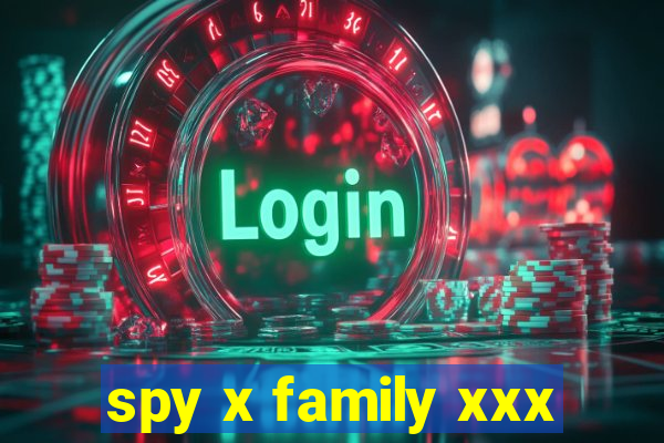 spy x family xxx