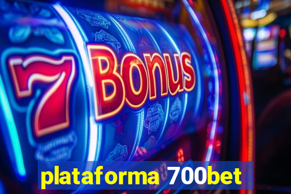 plataforma 700bet