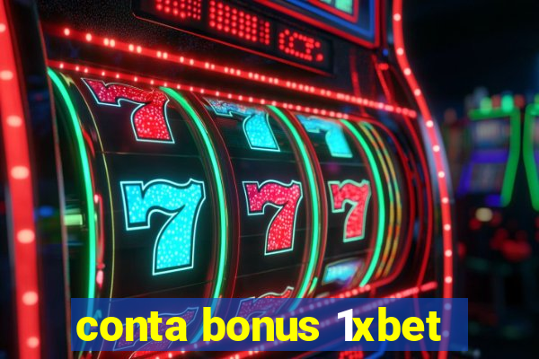 conta bonus 1xbet