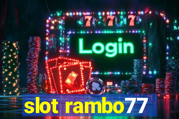 slot rambo77