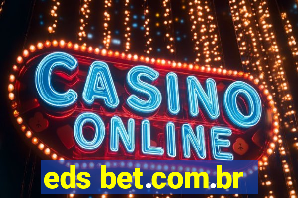 eds bet.com.br