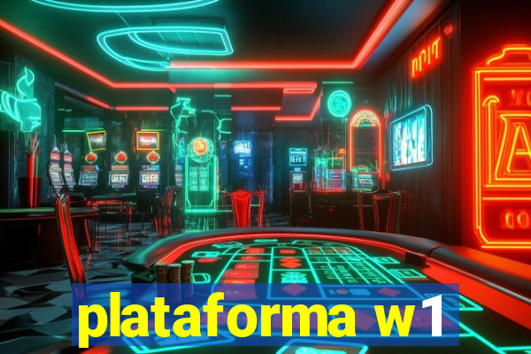 plataforma w1