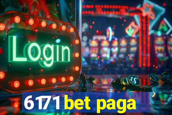 6171 bet paga