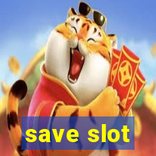 save slot