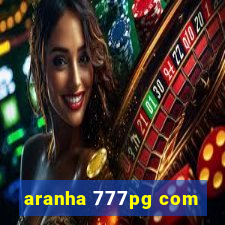 aranha 777pg com