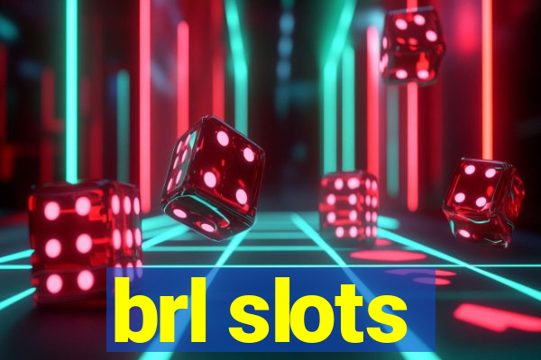 brl slots