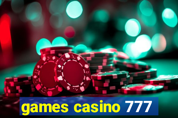 games casino 777