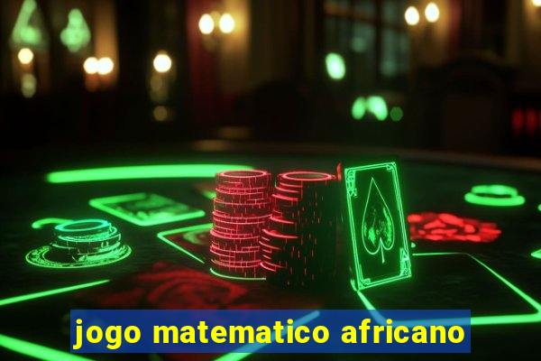 jogo matematico africano