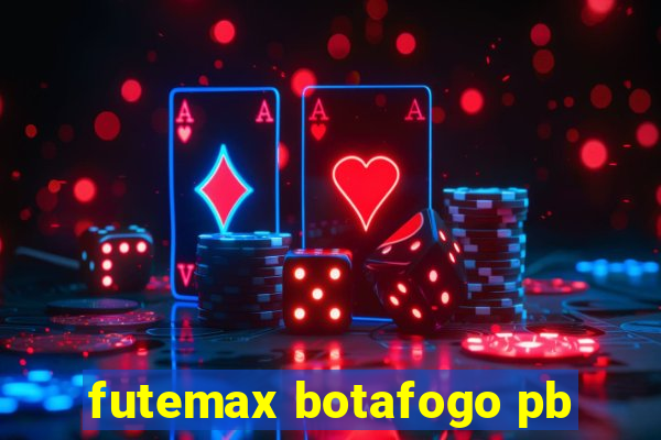 futemax botafogo pb