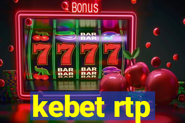 kebet rtp