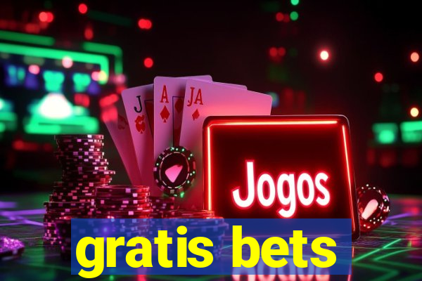 gratis bets