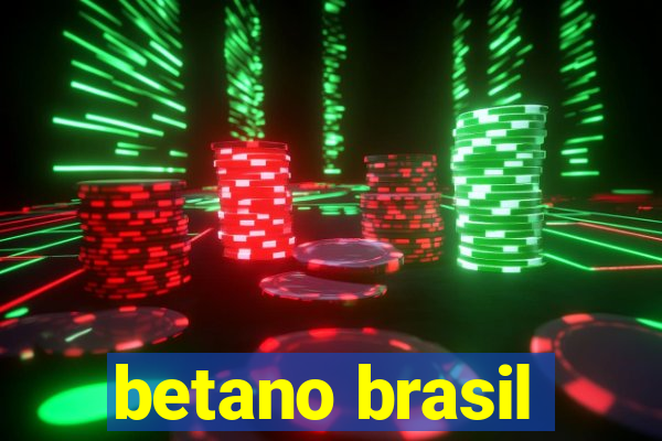 betano brasil