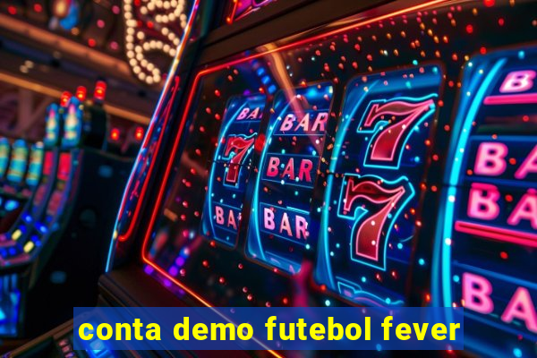 conta demo futebol fever