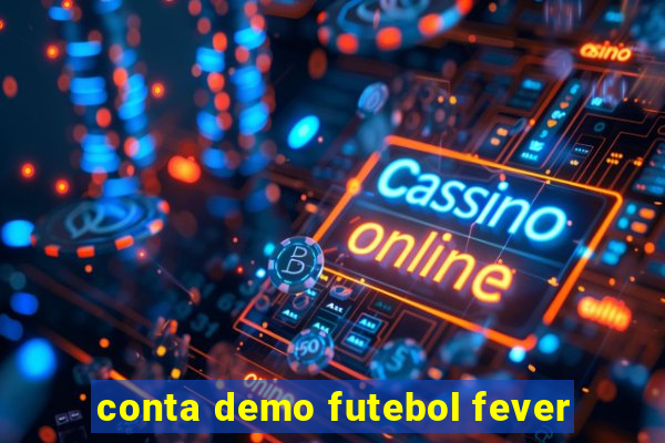 conta demo futebol fever