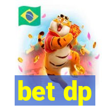 bet dp